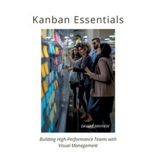 (英文圖書) Kanban Essentials: Building High-Performance Teams with Visual Management 精裝版, Tredition Gmbh, 英文