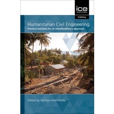 (英文圖書) Humanitarian Civil Engineering: Practical Solutions for an Interdisciplinary Approach 平裝版, Thomas Telford Ltd, 英文