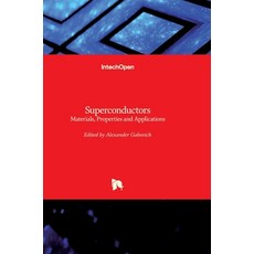 (英文圖書) Superconductors: Materials Properties and Applications 精裝版, Intechopen, 英文