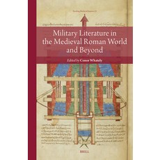 (英文圖書) Military Literature in the Medieval Roman World and Beyond 精裝版, Brill, 英文