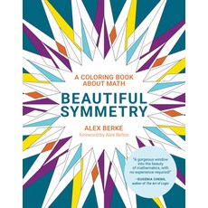 Beautiful Symmetry:A Coloring Book about Math, Frank & Frei, 英文, 平裝版