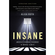 Insane: America's Criminal Treatment of Mental Illness 平裝版, Basic Books, 英文