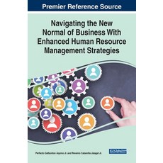(英文圖書) Navigating the New Normal of Business With Enhanced Human Resource Management Strategies 精裝版, Business Science Reference, 英文