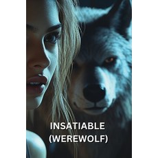 (英文圖書) Insatiable (Werewolf) 平裝版, Paloma Zephyra, English