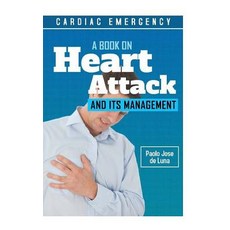 (英文圖書) Cardiac Emergency: A Book on Heart Attack and Its Management 平裝版, Createspace Independent Pub..., 英文