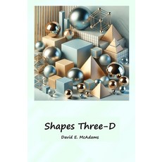 (英文圖書)Shapes Three-D: A visual introduction to geometric shapes in the world 精裝版, Life Is a Story Problem LLC, 英文