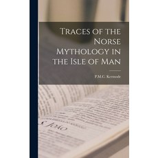 (英文圖書) Traces of the Norse Mythology in the Isle of Man 精裝版, Legare Street Press, 英文