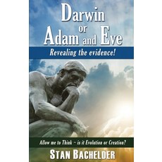 (英文圖書) Darwin or Adam and Eve: Revealing the Evidence! 平裝版, Stan Bachelder, 英文