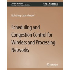 (英文圖書) Scheduling and Congestion Control for Wireless and Processing Networks 平裝版, Springer, 英文