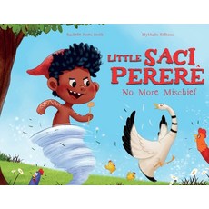 (英文圖書) Little Saci Pererê： No More Mischief 平裝版, Keepin' Up Wit Press, 英文