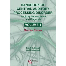 (英文圖書) Handbook of Central Auditory Processing Disorder Vol 1: Auditory Neuroscience and Diagnosis 平裝版, Plural Publishing, 英文
