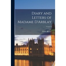 (英文圖書) Diary and Letters of Madame D'Arblay; Volume I 平裝版, Legare Street Press, 英文