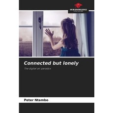 (英文圖書) Connected but lonely 平裝版, Our Knowledge Publishing, 英文