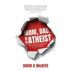 (英文圖書) Mom Dad I'm an Atheist: The Guide to Coming Out as a NonBeliever 平裝版, Hypatia Press, 英文