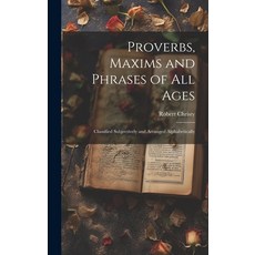 (英文圖書) Proverbs Maxims and Phrases of all Ages: Classified Subjectively and Arranged Alphabetically 精裝版, Legare Street Press, 英文