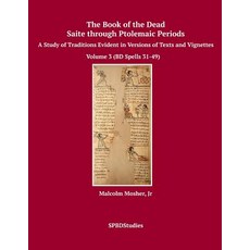 (英文圖書) The Book of the Dead Saite through Ptolemaic Periods: A Study of Traditions Evident in Versi... 平裝版, Createspace Independent Pub..., 英文