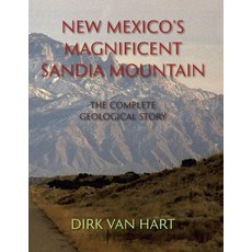 (英文圖書) New Mexico's Magnificent Sandia Mountain: The Complete Geological Story 平裝版, Sunstone Press, 英文