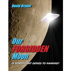 (英文圖書) Our Forbidden Moon: Is spaceflight denied to Mankind? 平裝版, Heathland Books, 英文