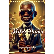 (英文圖書)The Story of Miles Davis: An Inspiring Story for Kids 平裝版, Effortless Math Education, 英文