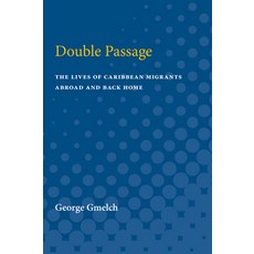 (英文圖書) Double Passage: The Lives of Caribbean Migrants Abroad and Back Home 平裝版, University of Michigan Press, 英文