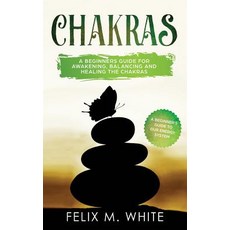 (英文圖書) Chakras: A Beginner's Guide for Awakening Balancing and Healing the Chakras. 平裝版, Atlas Express Publishing, 英文