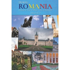 (英文圖書) Travel ROMANIA Vol. II: Tour of Major Cities in Romania 平裝版, Dumul Press, 英文