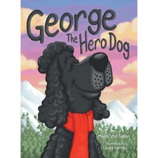 (英文圖書)George The Hero Dog 精裝版, Archway Publishing, 英文