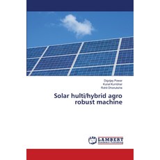 (英文圖書) Solar hulti/hybrid agro robust machine 平裝版, LAP Lambert Academic Publis..., 英文
