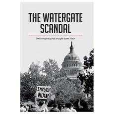 (英文圖書) The Watergate Scandal: The conspiracy that brought down Nixon 平裝版, 50minutes.com, 英文