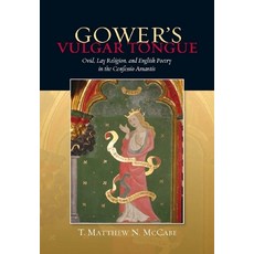 (英文圖書) Gower's Vulgar Tongue: Ovid Lay Religion and English Poetry in the Confessio Amantis 精裝版, Boydell & Brewer, 英文