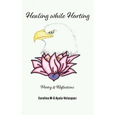 Healing while Hurting: Poetry & Reflections 平裝版, Tiny Book Course, 英語