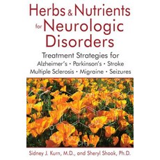 Herbs and Nutrients for Neurologic Disorders: Treatment Strategies for Alzheimer's Parkinson's Str... 精裝版, Healing Arts Press, 英文