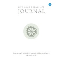 (英文圖書) Live Your Dream Life Journal 精裝版, Blue Rose Publishers, 英文