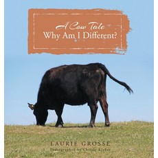 (英文圖書)A Cow Tale: Why Am I Different? 精裝版, Laureen Grosse, 英文