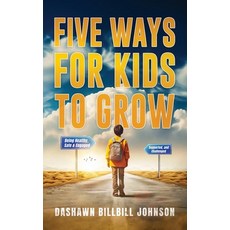 (英文圖書) Five Ways for Kids to Grow 平裝版, Dashawn Billbill Johnson, 英文