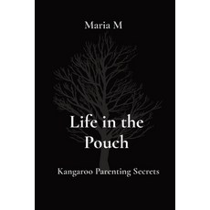 (英文圖書) Life in the Pouch: Kangaroo Parenting Secrets 平裝版, Spectra Enterprise, 英文