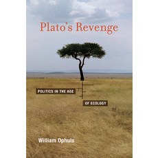 Plato's Revenge: Politics in the Age of Ecology, Mit Pr