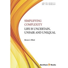 (英文圖書) Simplifying Complexity: Life is Uncertain Unfair and Unequal 平裝版, Bentham Science Publishers, 英文