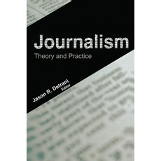 (英文圖書) Journalism: Theory and Practice 平裝版, Apple Academic Press, 英文