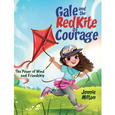 (英文圖書)Gale and the Red Kite of Courage: The Power of Wind and Friendship 精裝版, Selfpublishing.com, 英文