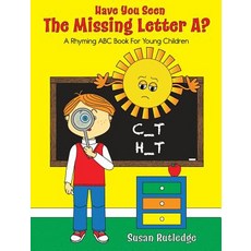 (英文圖書)Have You Seen the Missing Letter A?: A Rhyming ABC Book For Your Children 精裝版, Willow Bend Press, 英文