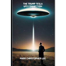 (英文圖書) The Trump Tesla UFO Connection 平裝版, Independently Published, 英文
