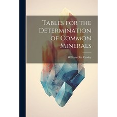 (英文圖書) Tables for the Determination of Common Minerals 平裝版, Legare Street Press, 英文