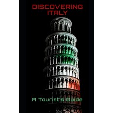 (英文圖書) Discovering Italy: A Tourist's Guide 平裝版, Independently Published, 英文
