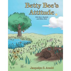 (英文圖書)Betty Bee's Attitude: With Myrt Maybelle and Milton Mole 平裝版, WestBow Press, 英文