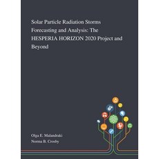 Solar Particle Radiation Storms Forecasting and Analysis: The HESPERIA HORIZON 2020 Project and Beyond 精裝版, Saint Philip Street Press, 英語