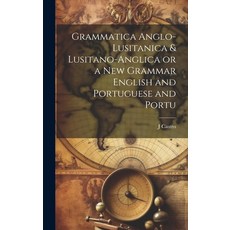 (英文圖書) Grammatica Anglo-Lusitanica & Lusitano-Anglica or a New Grammar English and Portuguese and Portu 精裝版, Legare Street Press, 英文