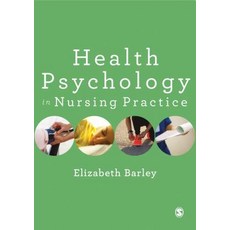 Health Psychology in Nursing Practice 平裝版, Sage Publications Ltd, 英文