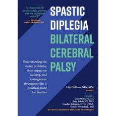 Spastic Diplegia--Bilateral Cerebral Palsy: Understanding the motor problems their impact on walkin... 平裝版, Gillette Children's Specialty Healthcare, 英文