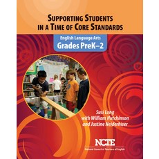 (英文圖書) Supporting Students in a Time of Core Standards: English Language Arts Grades Prek-2 平裝版, National Council of Teacher..., 英文